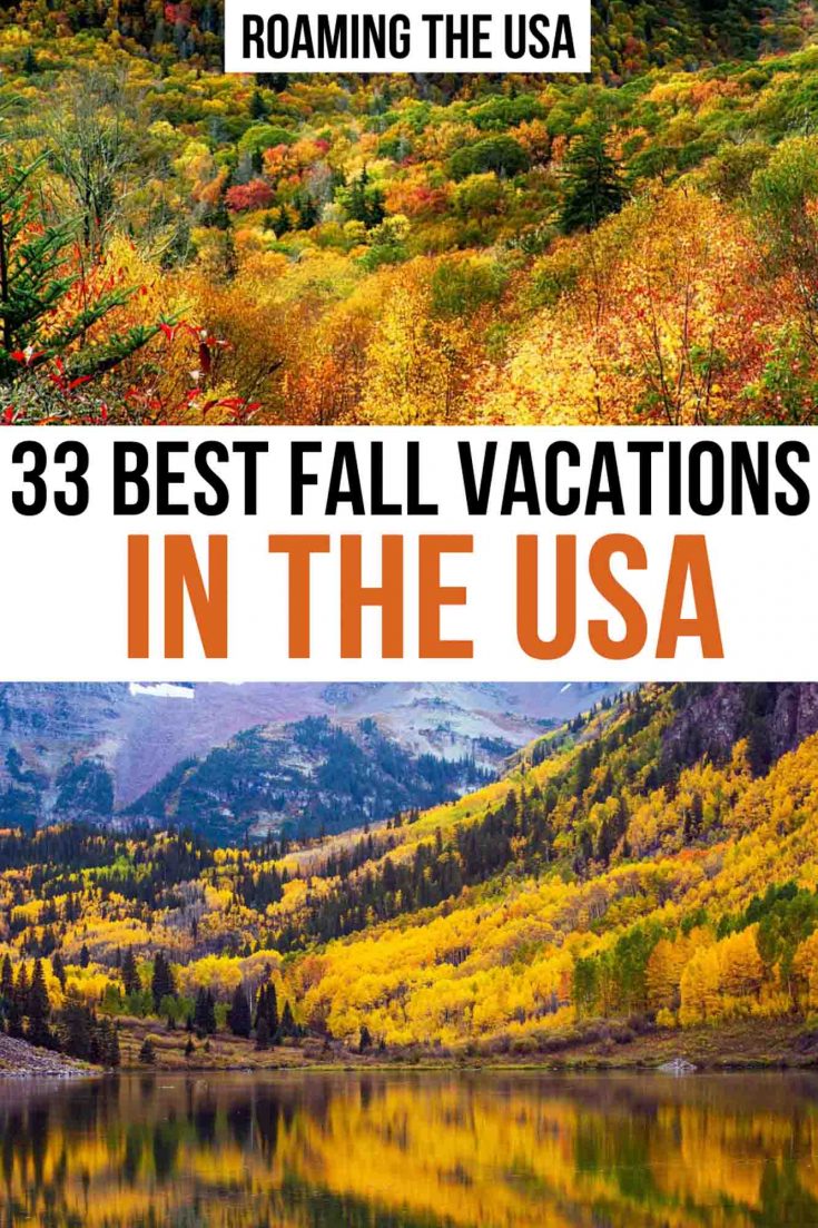 33 Best Fall Vacations in the US [2021 ] Roaming the USA