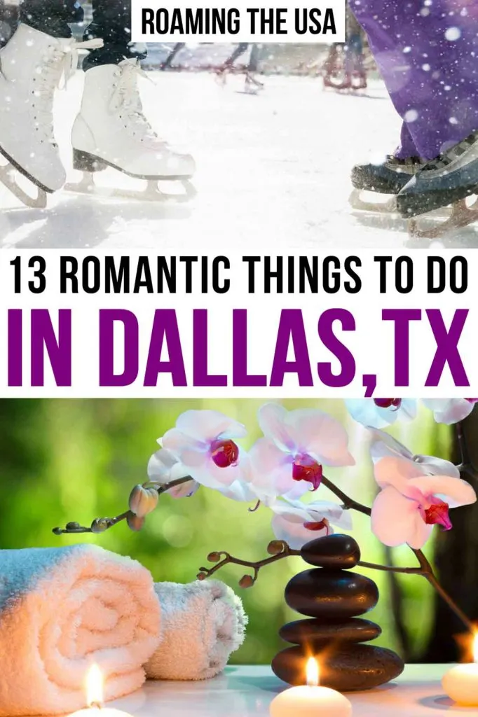 Most Romantic Things to Do in Dallas  Pinterest graphic